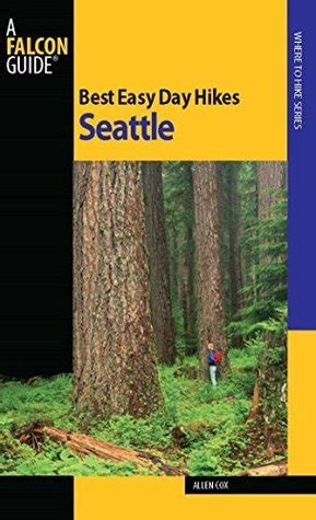 best easy day hikes seattle best easy day hikes series Doc