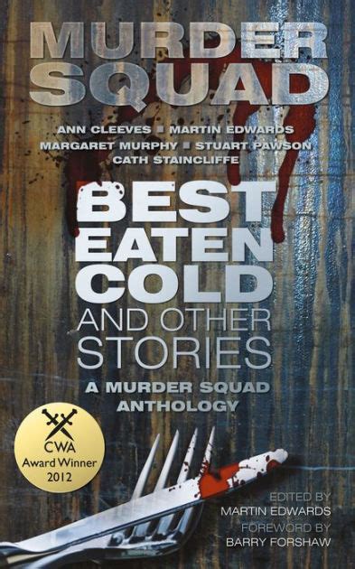best eaten cold and other stories a murder squad anthology Reader