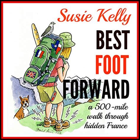 best foot forward a 500 mile walk through hidden france Epub