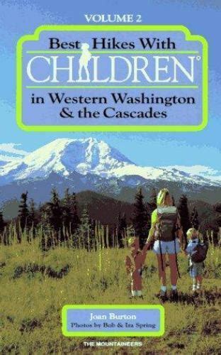 best hikes with kids western washington and the cascades Epub