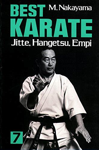 best karate vol 7 jutte hangetsu empi best karate series Reader