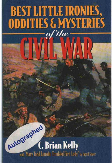 best little ironies oddities and mysteries of the civil war Doc
