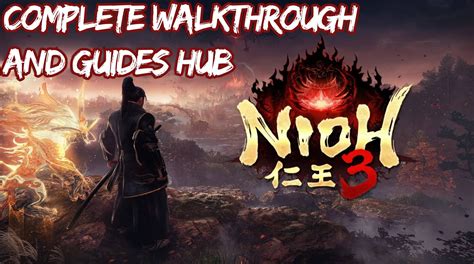 Best Nioh Walkthrough