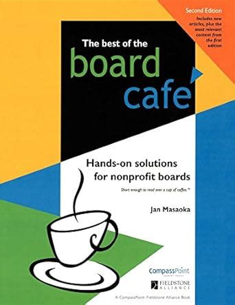 best of the board cafe hands on solutions for nonprofit boards Doc