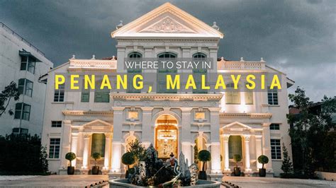 best place to stay in penang with family