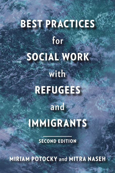 best practices for social work with refugees and immigrants Kindle Editon