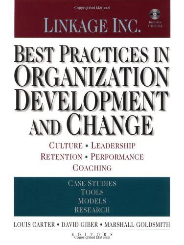 best practices in organization development and change culture leadership retention performance coaching Reader