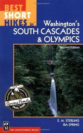 best short hikes in washingtons south cascades and olympics Doc