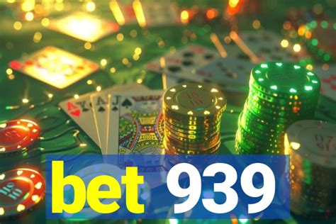 bet 939