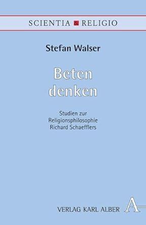 beten denken studien religionsphilosophie schaefflers PDF