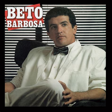 beto barbosa músicas