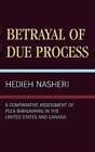 betrayal of due process betrayal of due process Reader