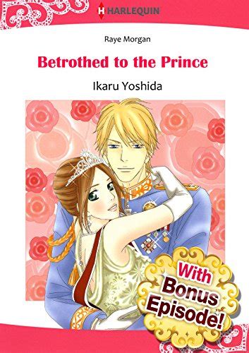 betrothed to the prince harlequin comics Kindle Editon