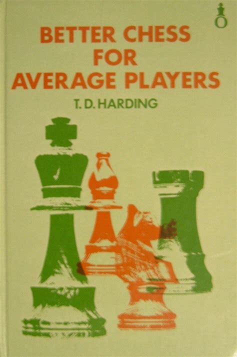 better chess for average players better chess for average players Reader