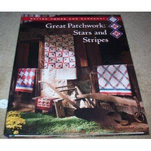 better homes and gardens great patchwork stars and stripes better homes and gardens creative quilting collection Epub