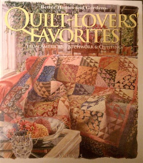 better homes and gardens quilt lovers favorites vol 5 Epub