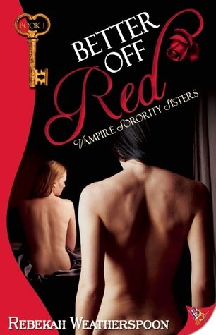 better off red vampire sorority sisters book 1 Reader