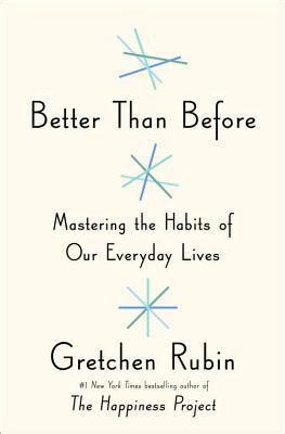 better than before mastering the habits of our everyday lives PDF