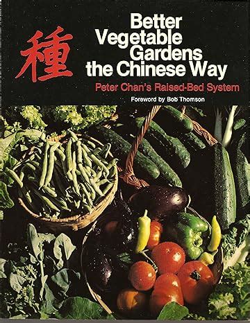 better vegetable gardens the chinese way peter chans raised bed system a garden way publishing book Kindle Editon