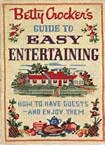 betty crockers guide to easy entertaining facsimile edition Epub