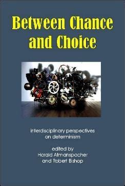 between chance and choice between chance and choice Reader