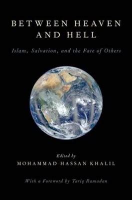 between heaven and hell islam salvation and the fate of others Doc
