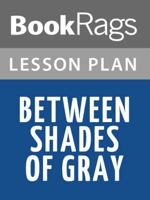 between shades of gray lesson plans pdf Kindle Editon