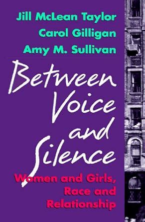 between voice and silence women and girls race and relationships Epub