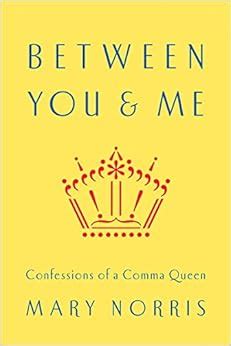 between you and me confessions of a comma queen Kindle Editon