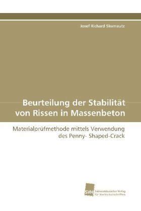 beurteilung stabilit t rissen massenbeton materialpr fmethode Reader