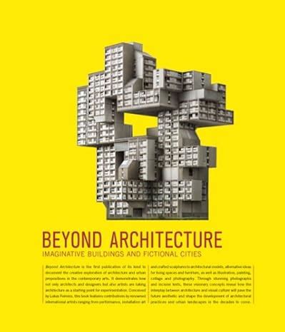 beyond architecture imaginative buildings and fictional cities PDF