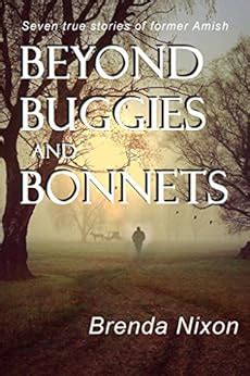 beyond buggies and bonnets seven true stories of former amish PDF