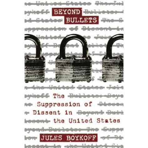 beyond bullets the suppression of dissent in the united states Reader
