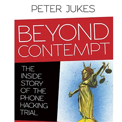 beyond contempt the inside story of the phone hacking trial PDF