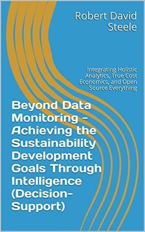 beyond data monitoring achieving the sustainability development goals through intelligence decision support Kindle Editon