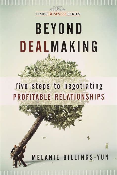 beyond dealmaking five steps to negotiating profitable relationships Doc