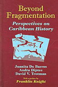 beyond fragmentation perspectives on caribbean history Epub