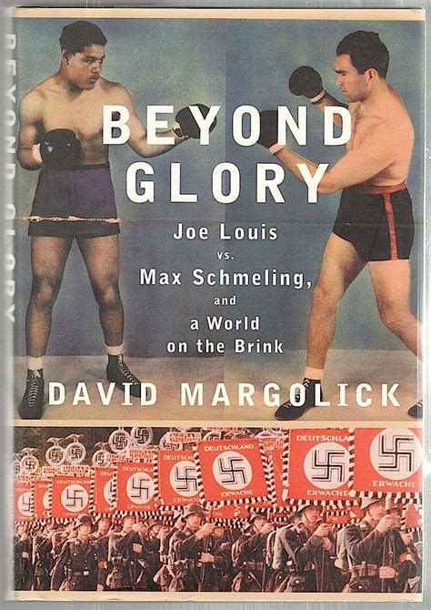 beyond glory joe louis vs max schmeling and a world on the brink Reader