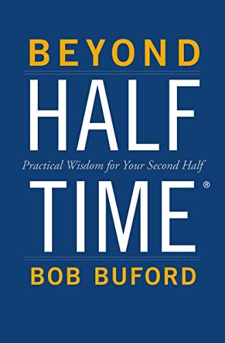 beyond halftime practical wisdom for your second half PDF