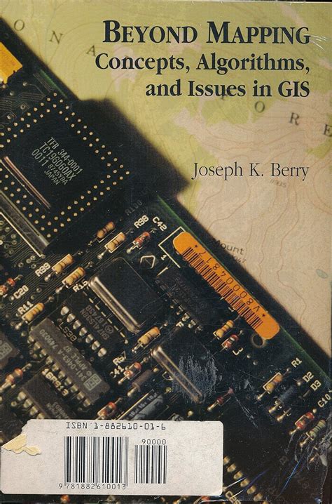 beyond mapping concepts algorithms and issues in gis Reader