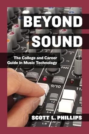 beyond sound the college and career guide in music technology PDF