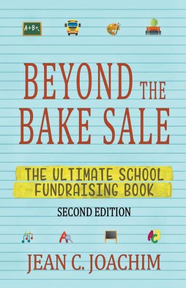 beyond the bake sale the ultimate school fund raising book Reader