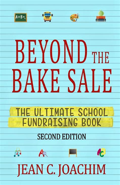 beyond the bake sale the ultimate school fund raising book Reader