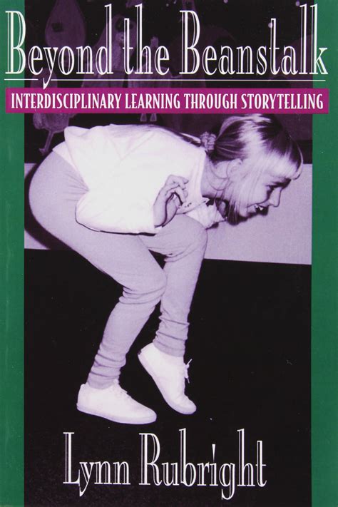 beyond the beanstalk interdisciplinary learning through storytelling Kindle Editon