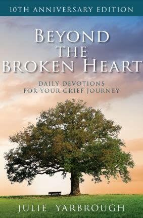 beyond the broken heart daily devotions for your grief journey PDF