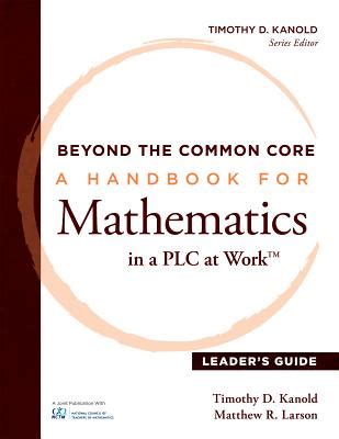 beyond the common core a handbook for mathematics in a plc at work leaders guide Reader