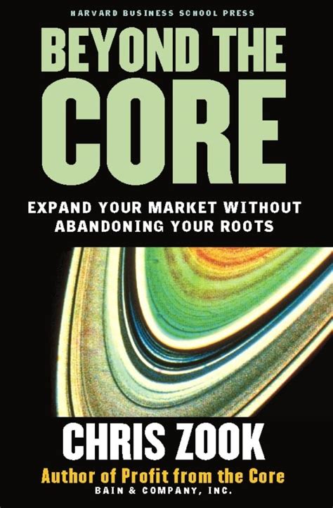 beyond the core expand your market without abandoning your roots Doc