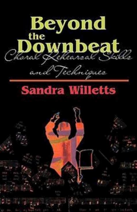 beyond the downbeat choral rehearsal skills and techniques Doc