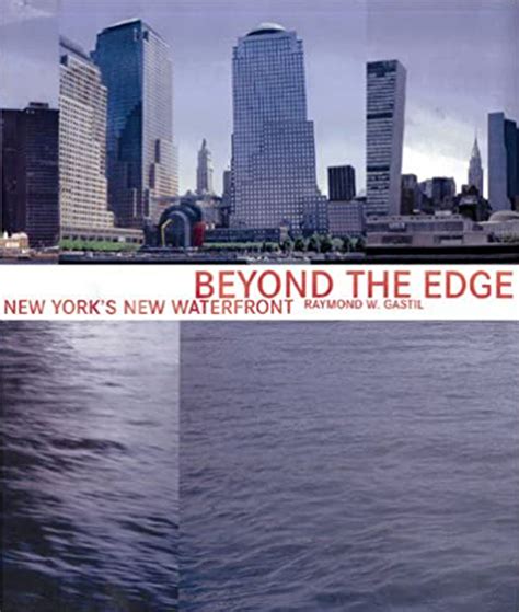 beyond the edge new yorks new waterfront Kindle Editon