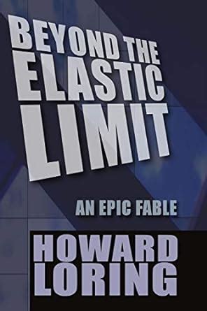 beyond the elastic limit an epic fable Kindle Editon